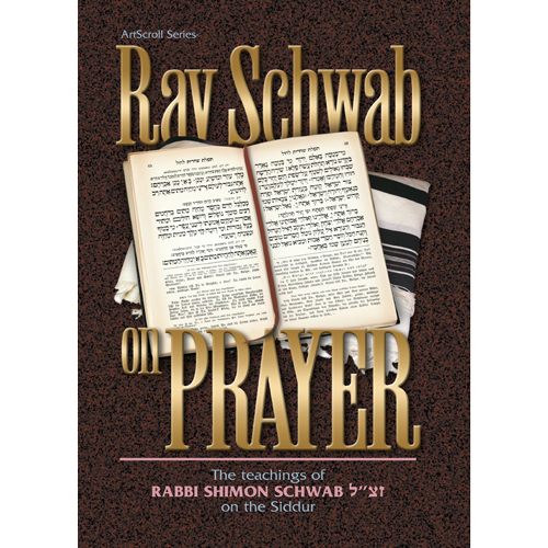 Rav Schwab on Prayer